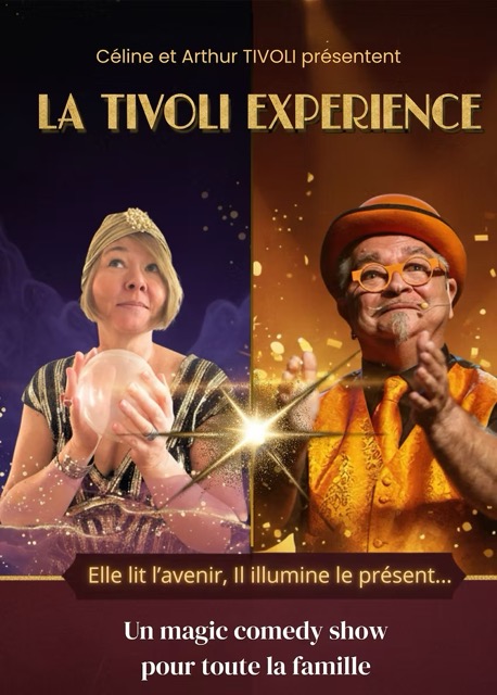 La Tivoli Expérience – Spectacle Magie